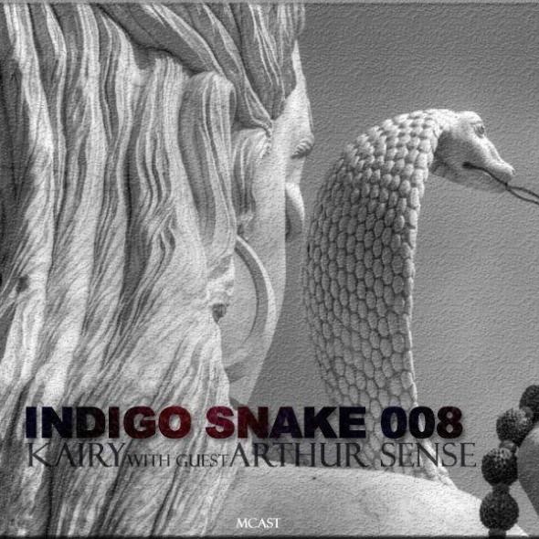 download → Kairy, Arthur Sense - Indigo Snake 008 on Mcast - April 2014 download → Kairy, Arthur Sense - Indigo Snake 008 on Mcast - April 2014