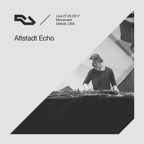 download → Altstadt Echo - live at The RA Underground Stage, Movement (Detroit) - 27-May-2017 download → Altstadt Echo - live at The RA Underground Stage, Movement (Detroit) - 27-May-2017