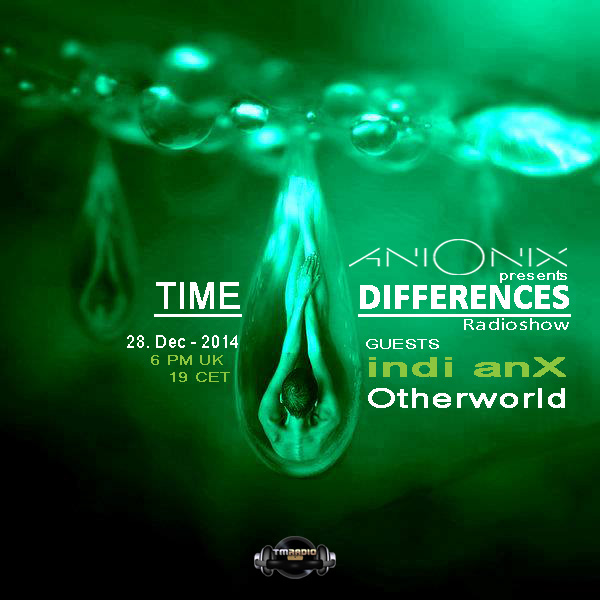 download → Ani Onix, indi Anx, Otherworld - Time Differences 151 on TM Radio - 28-Dec-2014 download → Ani Onix, indi Anx, Otherworld - Time Differences 151 on TM Radio - 28-Dec-2014