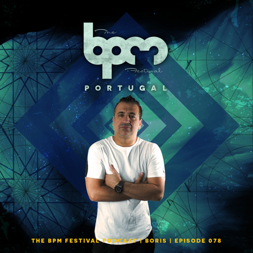download → Boris - The BPM Festival Podcast 078 - August 2017 download → Boris - The BPM Festival Podcast 078 - August 2017
