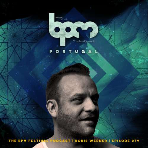 download → Boris Werner - The BPM Festival Podcast 079 - 09-Aug-2017 download → Boris Werner - The BPM Festival Podcast 079 - 09-Aug-2017
