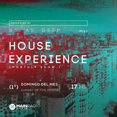 download → Bs As Deep - House Experience 001 on Main Radio - July 2016 download → Bs As Deep - House Experience 001 on Main Radio - July 2016