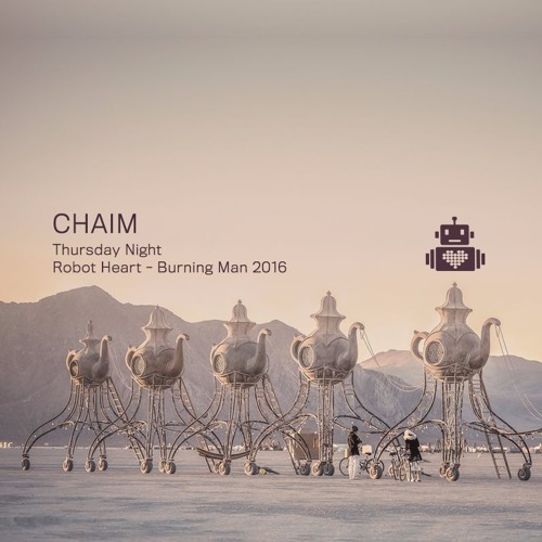 download → Chaim - live at Robot Heart (Burning Man 2016) - August 2016 download → Chaim - live at Robot Heart (Burning Man 2016) - August 2016