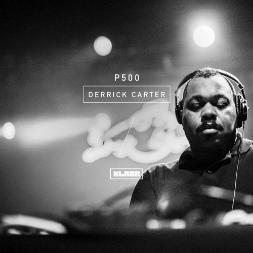 download → Derrick Carter - XLR8R Podcast 500 - July 2017 download → Derrick Carter - XLR8R Podcast 500 - July 2017