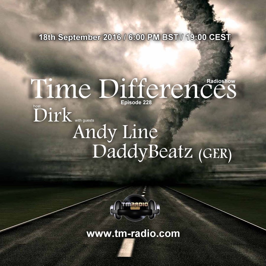 download → Dirk, Andy Line, DaddyBeatz (Ger) - Time Differences 228 on TM Radio - 18-Sep-2016 download → Dirk, Andy Line, DaddyBeatz (Ger) - Time Differences 228 on TM Radio - 18-Sep-2016