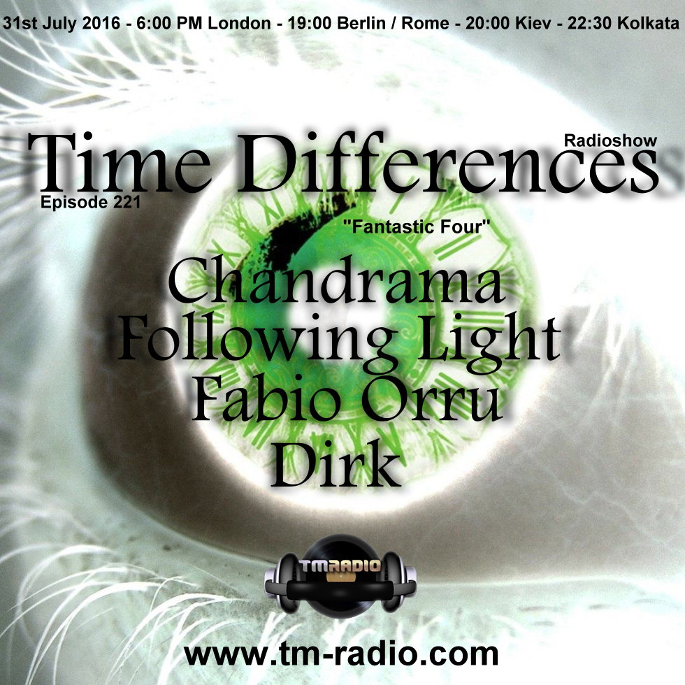 download → Dirk, Chandrama, Following Light, Fabio Orru - Time Differences 221 (Fantastic Four) on TM Radio - 31-Jul-2016 download → Dirk, Chandrama, Following Light, Fabio Orru - Time Differences 221 (Fantastic Four) on TM Radio - 31-Jul-2016