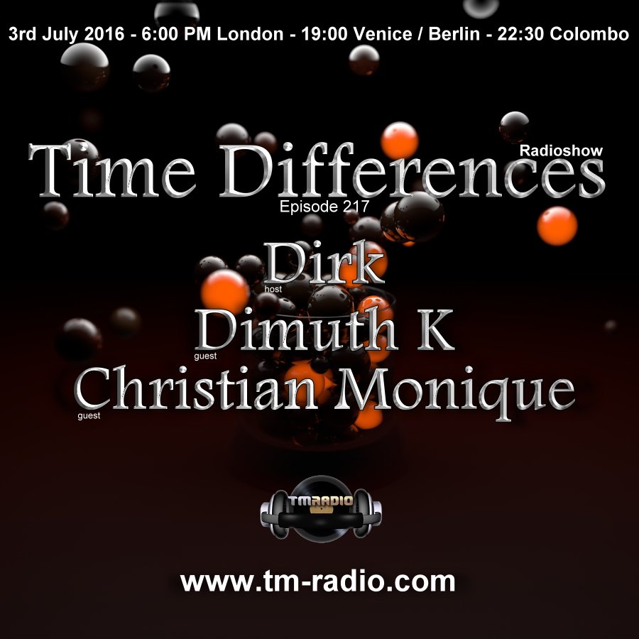 download → Dirk, Dimuth K, Christian Monique - Time Differences 217 on TM Radio - 03-Jul-2016 download → Dirk, Dimuth K, Christian Monique - Time Differences 217 on TM Radio - 03-Jul-2016
