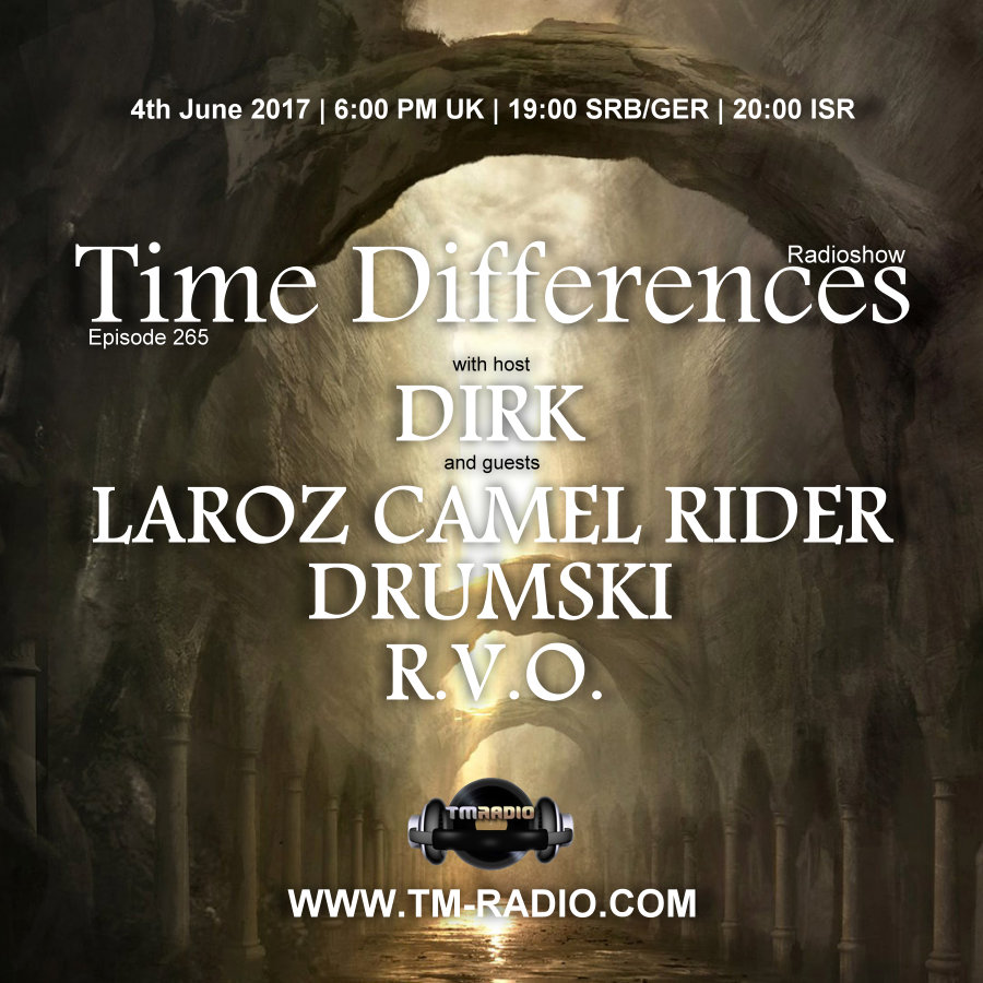 download → Dirk, Drumski, R.V.O., Laroz Camel Rider - Time Differences 265 on TM Radio - 04-Jun-2017 download → Dirk, Drumski, R.V.O., Laroz Camel Rider - Time Differences 265 on TM Radio - 04-Jun-2017