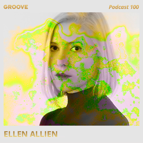 download → Ellen Allien - Groove Podcast 100 - April 2017 download → Ellen Allien - Groove Podcast 100 - April 2017