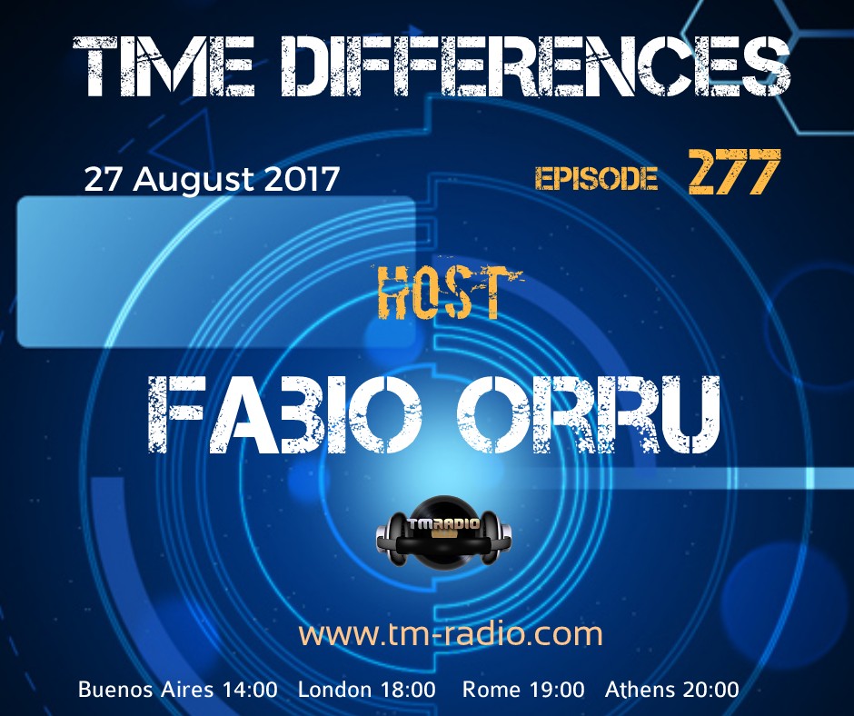 download → Fabio Orru - Time Differences 277 on TM Radio - 27-Aug-2017 download → Fabio Orru - Time Differences 277 on TM Radio - 27-Aug-2017