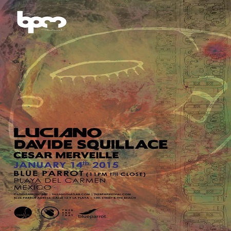 download → Cesar Merveille - Live At Cadenza & This And That, Blue Parrot (The BPM Festival 2015, Mexico) - 14-Jan-2015 download → Cesar Merveille - Live At Cadenza & This And That, Blue Parrot (The BPM Festival 2015, Mexico) - 14-Jan-2015