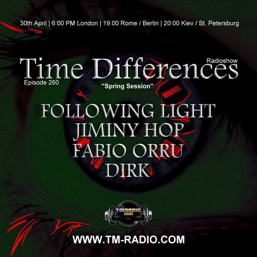 download → Following Light, Dirk, Fabio Orru, Jiminy Hop - Time Differences 260 on TM Radio - 30-Apr-2017 download → Following Light, Dirk, Fabio Orru, Jiminy Hop - Time Differences 260 on TM Radio - 30-Apr-2017