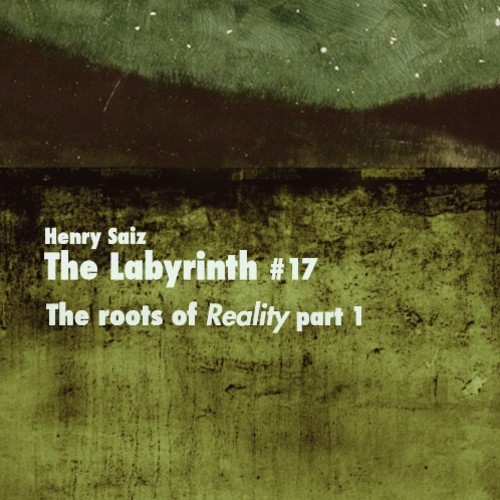 download → Henry Saiz - The Labyrinth 17 - November 2013 download → Henry Saiz - The Labyrinth 17 - November 2013