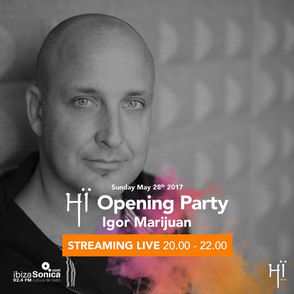 download → Igor Marijuan - live at HI IBIZA Opening Party 2017 (ex-Space Club, Ibiza) - 28-May-2017 download → Igor Marijuan - live at HI IBIZA Opening Party 2017 (ex-Space Club, Ibiza) - 28-May-2017