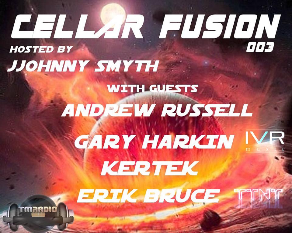 download → Andrew Russell, Gary Harkin, JJohnny Smyth, Erik Bruce, Kertek - Cellar Fusion 003 on TM Radio - 19-Mar-2014 download → Andrew Russell, Gary Harkin, JJohnny Smyth, Erik Bruce, Kertek - Cellar Fusion 003 on TM Radio - 19-Mar-2014