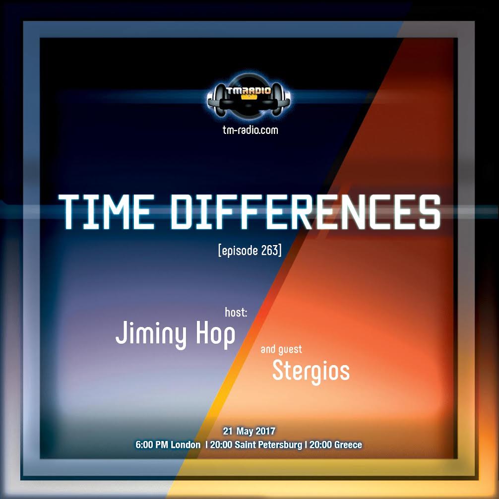 download → Jiminy Hop, Stergios - Time Differences 263 on TM Radio - 21-May-2017 download → Jiminy Hop, Stergios - Time Differences 263 on TM Radio - 21-May-2017