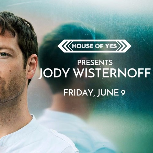 download → Jody Wisternoff - Guestmix for House of Yes - May 2017 download → Jody Wisternoff - Guestmix for House of Yes - May 2017