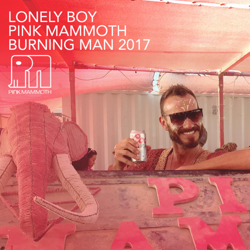 download → Lonely Boy - Pink Mammoth - Burning Man 2017 - August 2017 download → Lonely Boy - Pink Mammoth - Burning Man 2017 - August 2017
