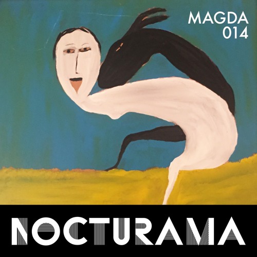 download → Magda - NOCTURAMA 014 - 14-Oct-2017 download → Magda - NOCTURAMA 014 - 14-Oct-2017