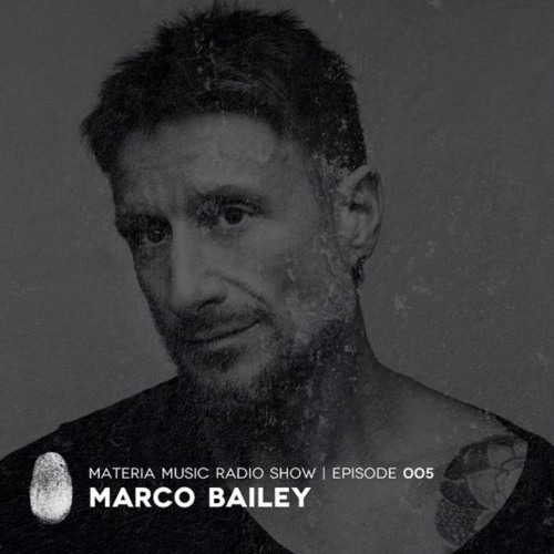 download → Marco Bailey - MATERIA Music Radio Show 005 - 05-Apr-2017 download → Marco Bailey - MATERIA Music Radio Show 005 - 05-Apr-2017