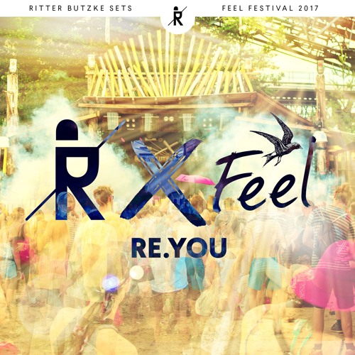 download → Re.You - live at Feel Festival 2017 (Germany) - July 2017 download → Re.You - live at Feel Festival 2017 (Germany) - July 2017