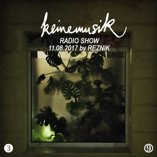 download → Reznik - Keinemusik Radio Show - 11-Aug-2017
