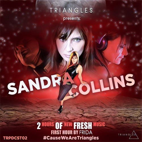 download → Sandra Collins & Frida - T R I A N G L E S Podcast 002 - 02-Apr-2017 download → Sandra Collins & Frida - T R I A N G L E S Podcast 002 - 02-Apr-2017