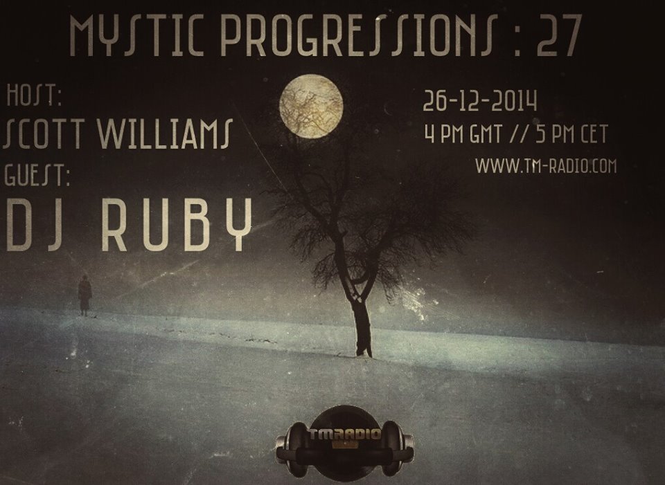 download → Scott Williams, DJ Ruby (Malta) - Mystic Progressions 027 on TM Radio - 26-Dec-2014 download → Scott Williams, DJ Ruby (Malta) - Mystic Progressions 027 on TM Radio - 26-Dec-2014