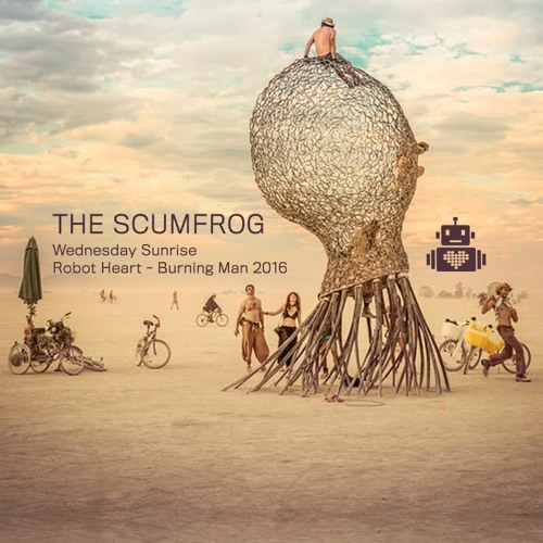 scumfrog live at robot heart burning man 2016 august 2016 burning man flyer