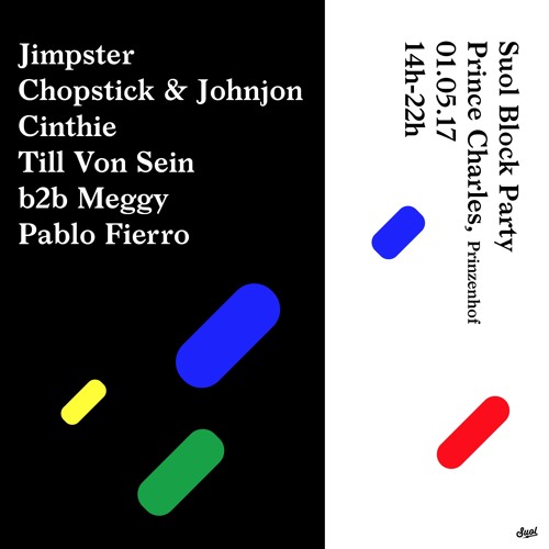 download → Jimpster, Cinthie, Chopstick & Johnjon, Meggy & Till Von Sein, Pablo Fierro - Suol's May 1st Block Party (Prince Charles) - 01-May-2017 download → Jimpster, Cinthie, Chopstick & Johnjon, Meggy & Till Von Sein, Pablo Fierro - Suol's May 1st Block Party (Prince Charles) - 01-May-2017