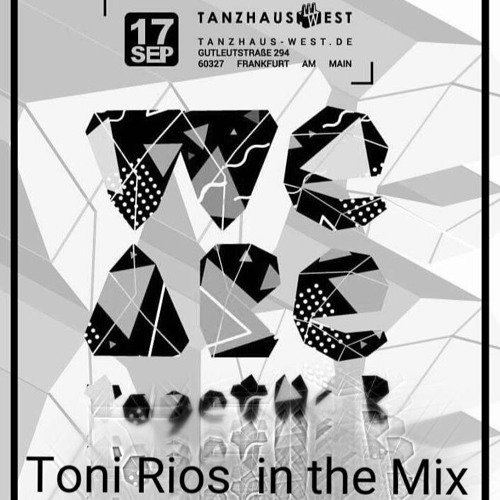 download → Toni Rios - live at Tanzhaus (Frankfurt) - 17-Sep-2016 download → Toni Rios - live at Tanzhaus (Frankfurt) - 17-Sep-2016