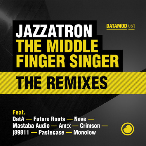 download → Urban - Jazzatron - The Middle Finger Singer (the remixes) promo mix - 28-May-2013
