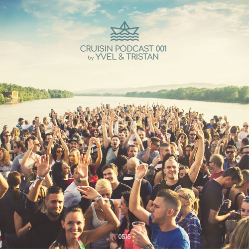 download → Yvel & Tristan - Cruisin Podcast 001 - May 2017 download → Yvel & Tristan - Cruisin Podcast 001 - May 2017