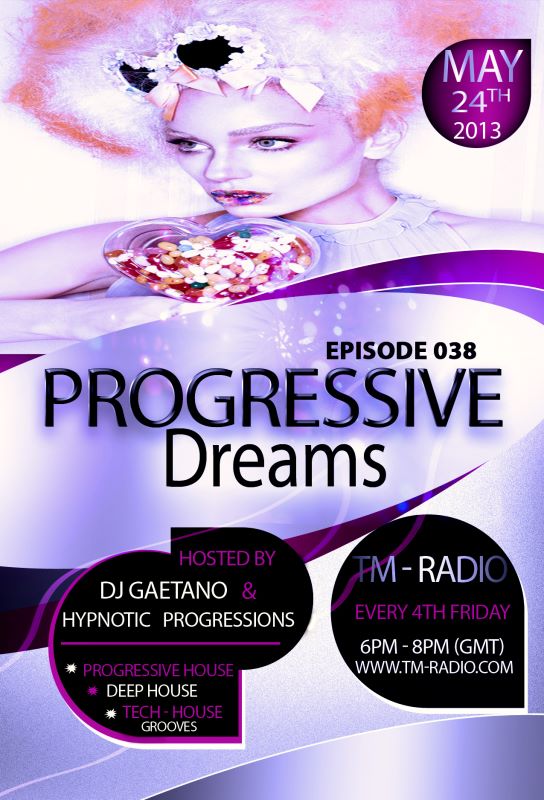download → DJ Gaetano, Hypnotic Progressions - Progressive Dreams 38 on TM Radio - 24-May-2013