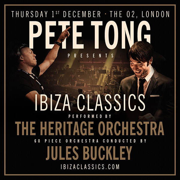 Pete Tong & The Heritage Orchestra w Jules Buckley Pete Tong Presents