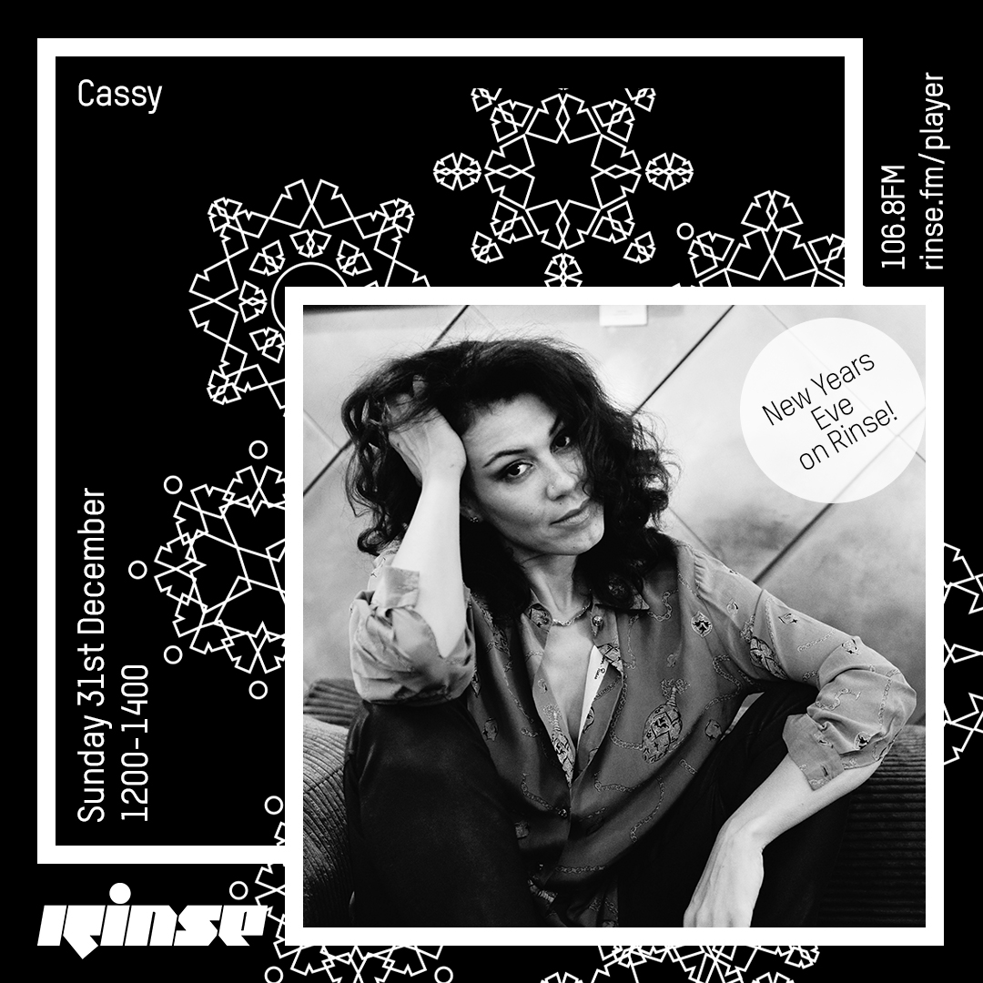 Cassy - New Years Eve (Rinse FM) - 31-Dec-2017