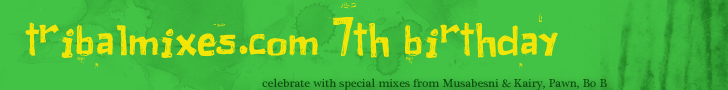 Tribalmixes.com 7th Anniversary Celebration (from May 5th, 2012)